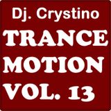 DJ. CRYSTINO - Trance Motion vol. 13