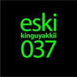 eski presents kinguyakkii episode 037