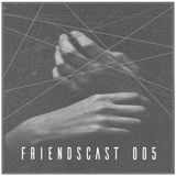 viperflo - Friendscast 005