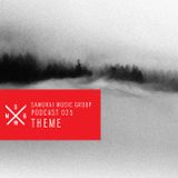 Theme - Samurai Music Official Podcast 25.0