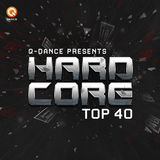 Q-dance Presents: Hardcore Top 40 | February 2016