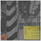 My House is your House Podcast 32