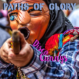 Paths of Glory - Cunnys Disco EP. 21