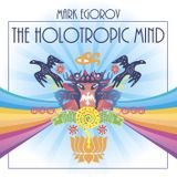 The Holotropic Mind