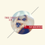 THE BEST OF DEEP HOUSE #2