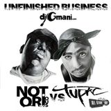 Unfinished Business - Biggie Smalls Vs Tupac Shakur - @djGMani