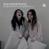 Radio Rontronik: Broadcast 52 (Pillow Fight Politics)