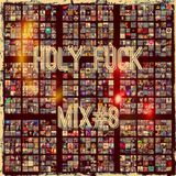 Holy Fuck Mix#8