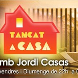 Tanca a Casa Saturday 13-7-2013