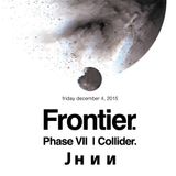 Froniter PHASE VII | Collider JHNN DJ SET LIVE @ Habitat