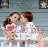 Too Young To Be In Love