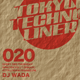 TOKYO TECHNO LINER EP020 - DJ WADA