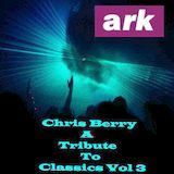Chris Berry - ark classics vol 3