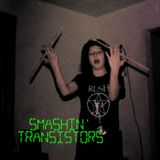 Smashin Transistors 13: No Black Cat or Flaming 8 Ball Tattoos