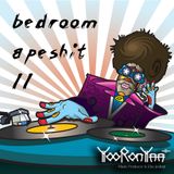 bedroom apeshit II