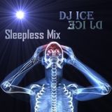 Dj Ice - Sleepless Mix