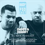 Dante & Remmy 002 - El Mar Podcast