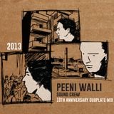 Peeni Walli Sound Crew - 10th Anniversary Dubplate Mixtape (2013)