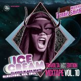 ICE CREAM Mixtape Vol. 10 // mixed by Dennis Smith