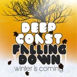 DeepCoast - Falling Down (Winter Is Coming) - 2012-11-13 /Something Different/