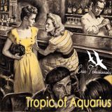 Tropic of Aquarius by Eric Tchaikovsky