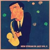 New Stream In Jazz Vol. 6