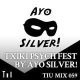 Txiki Psych Fest by Ayo Silver!