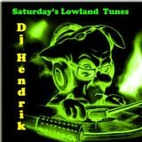 Saturdays Lowland Tunes (June 8th 2013)