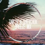 Timkov x Shevchuk - Breeze Mix