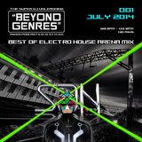 Beyond Genres by The Super Dj. podcast 001 - Best of Electro House & EDM Arena Anthems (July 2014)