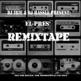 El Pres Beats - Remixtape (Mixed by Deejay Irie & Hassle)