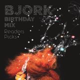 BJORK 50TH BIRTHDAY MIX- COLUMBUS READERS PICKS