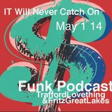 it will never catch on, podcast May 1 14 .