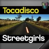 Tocadisco - Streetgirls (Tocadisco Mix)