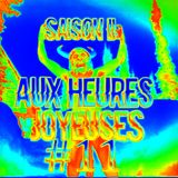 AUX HEURES JOYEUSES // #11 SAISON II