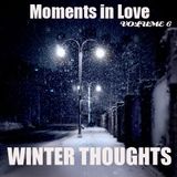Moments In Love Volume 6 - Winter Thoughts