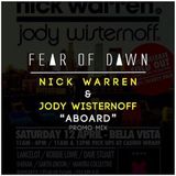 Fear Of Dawn - Nick Warren & Jody Wisternoff "Aboard" Promo Mix