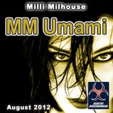 Milli Milhouse - MM Umami (August 2012)