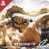 Addicted Episode 005