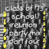 Class of '73 School Reunion Party Mix Part Four (Disco Special)