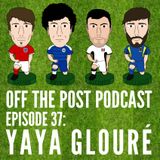 Ep. 37 Yaya Glouré