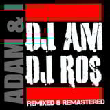 "ADAM & I" (DJ AM X DJ ROS) Dedication Concept Mixtape