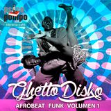 AfroBeats Funk Vol 1 by GhettoDisko Psicopompo Librería Café