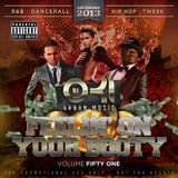 DJ OKI - FEELIN ON YOUR BOOTY VOLUME 51 - DECEMBER 2013 - R&B - DANCEHALL - HIPHOP - TWERK - MIXTAPE