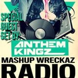 Mashup Wreckaz Radio "Radio Archives" Special Guests on our Mixshow "The Anthem Kingz"