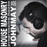 House Masonry Presents JohnMay #06