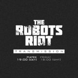 The Robots Riot Transmission #6: Robodrum