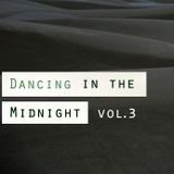 Dancing in the midnight vol.3