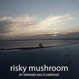 Risky Mushroom
