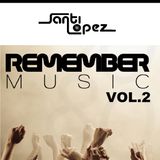 REMEMBER SET VOL.2 by SANTI LOPEZ (21/11/2014)